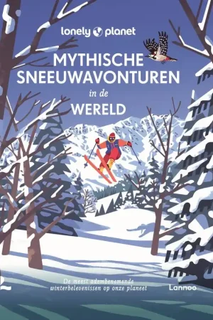 Actieprijs Reisgids Lonely Planet Mythische sneeuwavonturen in de wereld | Lannoo (9789401498661)