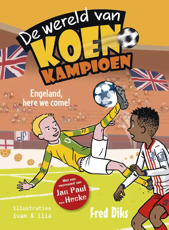 De wereld van Koen Kampioen – Engeland, here we come! Lage Kosten