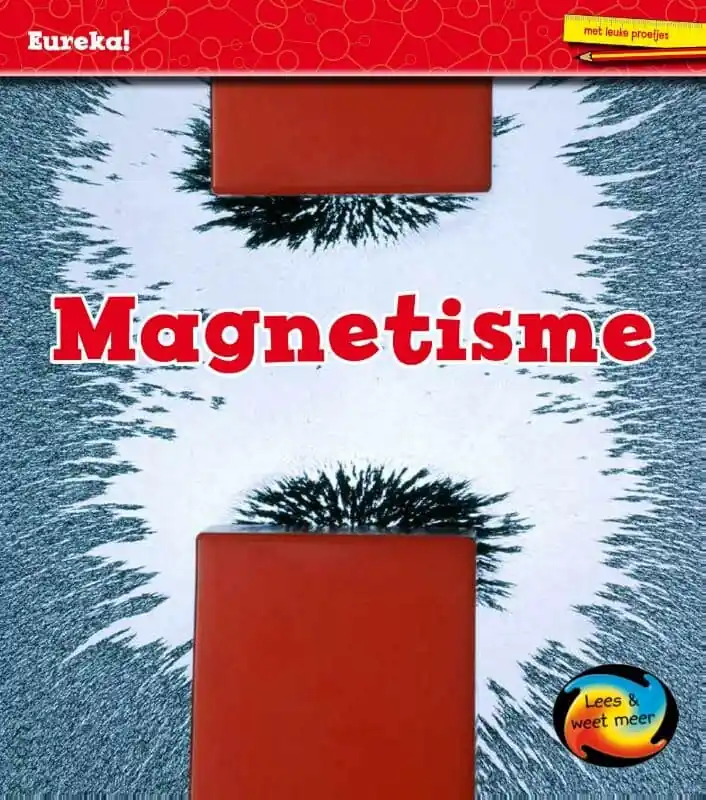 Eureka! Lees en weet meer – Magnetisme Beperkte Voorraad