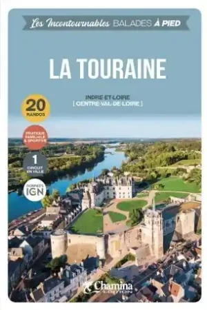 Wandelgids Touraine balades à pied Indre-et-Loire (Centre-Val-de-Loire) | Chamina (9782844665928) Merkproduct