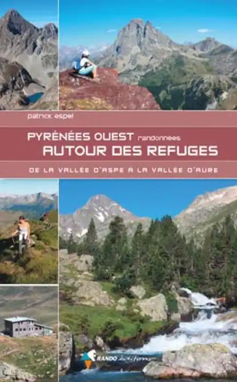 Nieuw Wandelgids Pyrénées ouest Randonnées autour des refuges | Rando Editions (9782344057551)