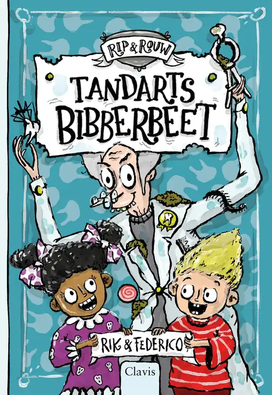 Rip & Rouw (2)- Tandarts Bibberbeet Nieuw