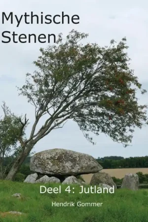 Beperkt Aanbod Reisgids Mythische Stenen Deel 4: Jutland | MythicalStones.eu (9789082311181)
