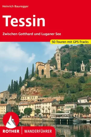 Beperkte Voorraad Wandelgids Tessin | Rother Bergverlag (9783763347346)