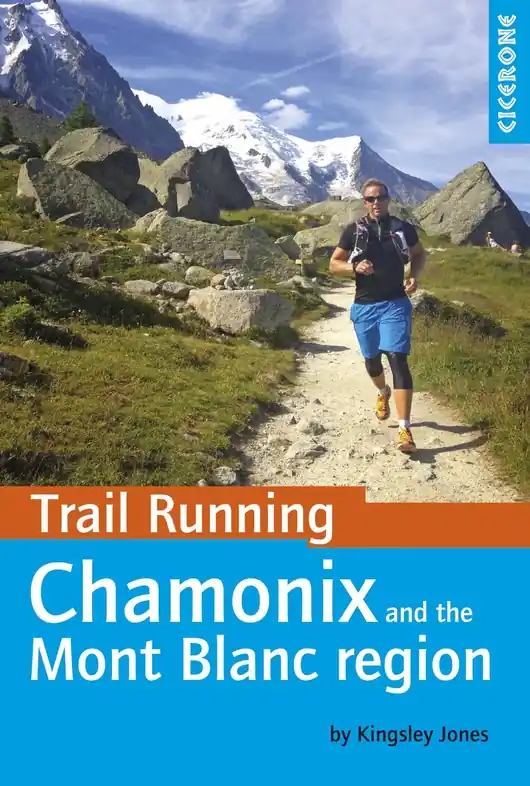 Goedkoop Wandelgids Chamonix & the Mont Blanc region Trail Running | Cicerone (9781852848002)