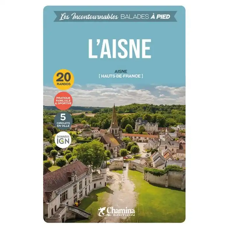 Tijdelijk Beschikbaar Wandelgids Aisne à pied (Hauts-de-France) | Chamina (9782844665171)