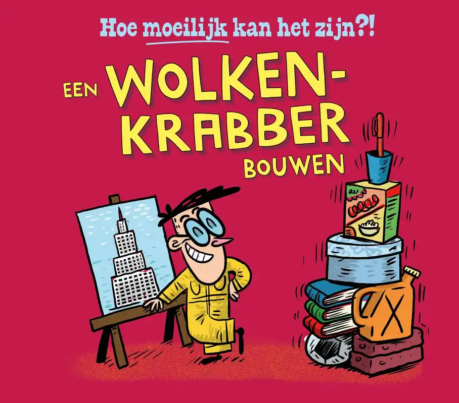 Hoe moeilijk kan het zijn? – Een wolkenkrabber bouwen Gratis Retour