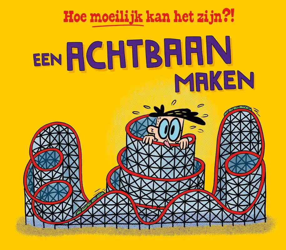 Hoe moeilijk kan het zijn? – Een achtbaan maken Alleen Vandaag