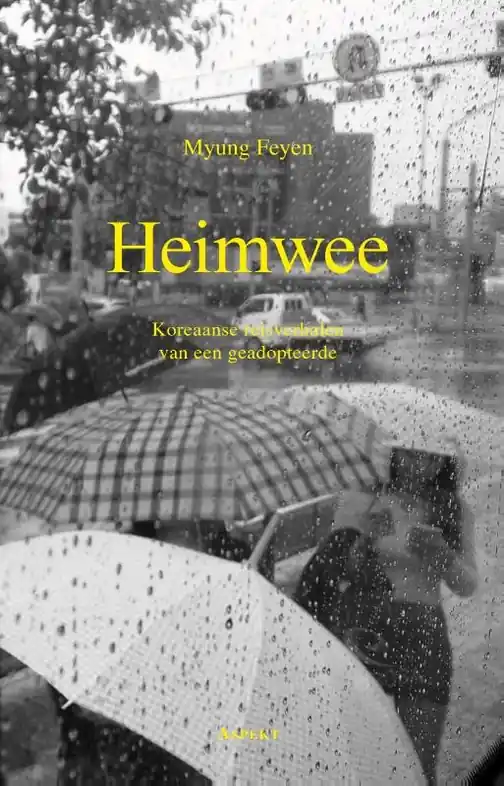 Koop Online Reisverhaal Heimwee | Myung Feyen (9789464620313)