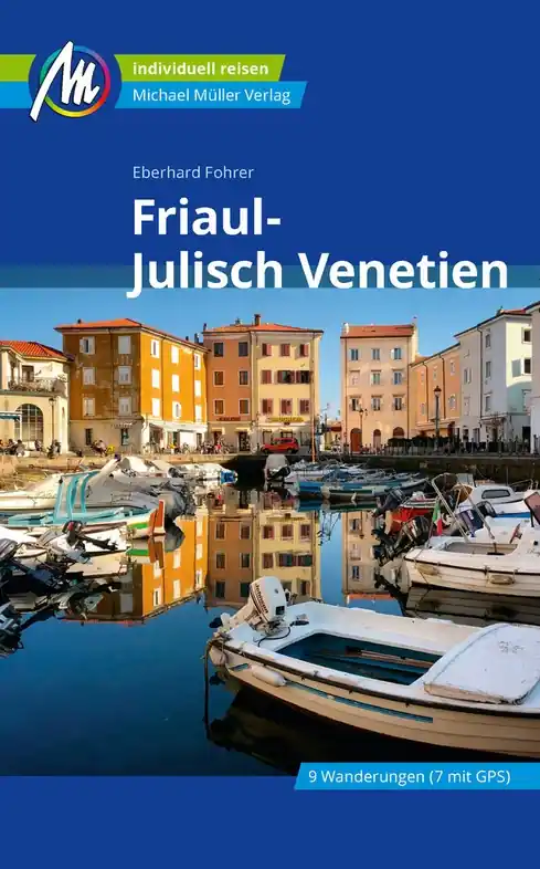 Tijdelijk Beschikbaar Reisgids Friaul-Julisch Venetien | Michael Müller Verlag (9783966850667)