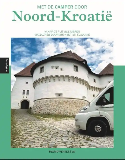 Campergids - Reisgids Met de camper door Noord-Kroatië | Edicola (9789493358805) Direct Beschikbaar