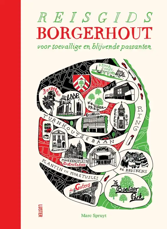 Weekendaanbieding Reisgids Borgerhout voor toevallige en blijvende passanten | Luster (9789460582899)