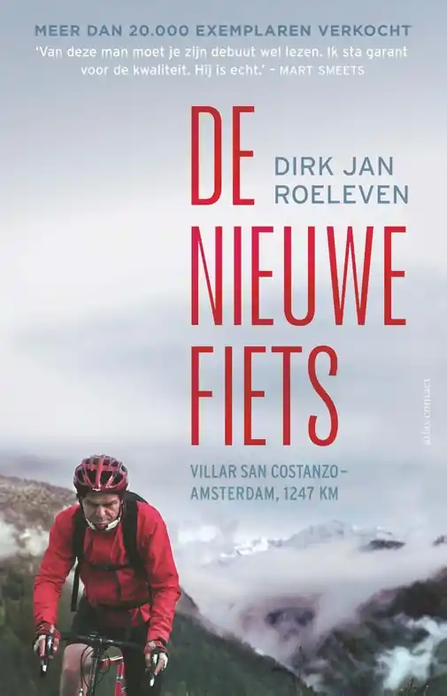 Laatste Versie Reisverhaal De nieuwe fiets | Dirk Jan Roeleven (9789045054032)
