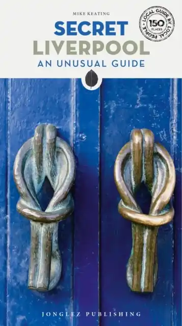 Nieuw Reisgids Secret Liverpool | Jonglez Publishing (9782361957216)