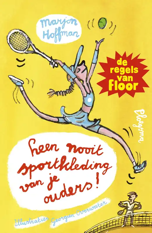 Korting De regels van Floor – Leen nooit sportkleding van je ouders