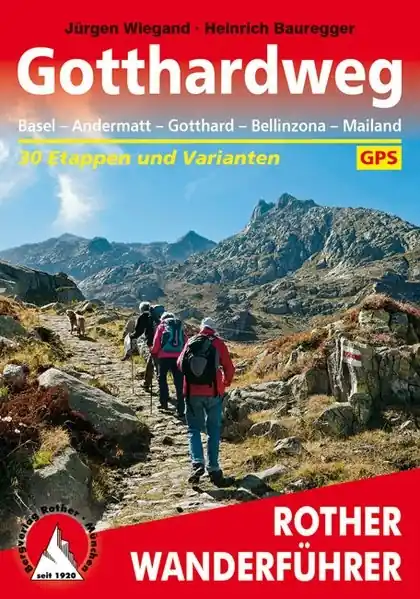 Shop Nu Wandelgids Gotthardweg - 30 Etappen mit Varianten | Rother Bergverlag (9783763345069)