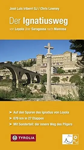 Wandelgids - Pelgrimsroute Der Ignatiusweg | Tyrolia (9783702235079) Lage Prijs