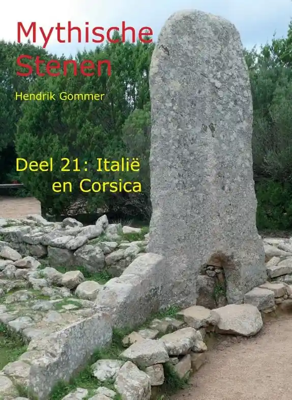 Reisgids Mythische Stenen Mythische Stenen Deel 21: Italië en Corsica | MythicalStones.eu (9789083282053) Uitverkoop