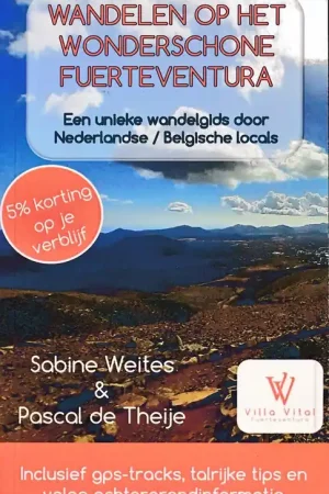 Wandelgids Wandelen op het wonderschone Fuerteventura | Sabine Weites (9789403634753) Meest Verkocht