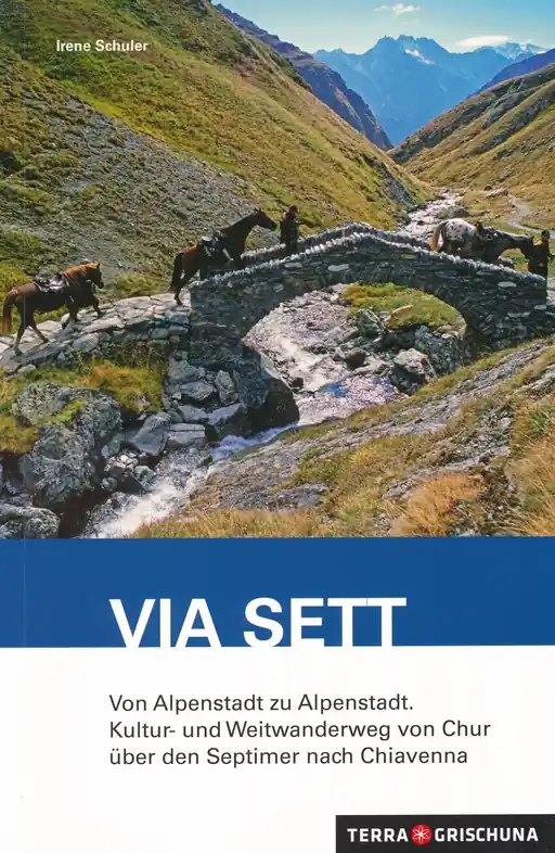 Lage Prijs Wandelgids Via Sett, von Chur nach Chiavenna | Terra Grischuna (9783729812031)