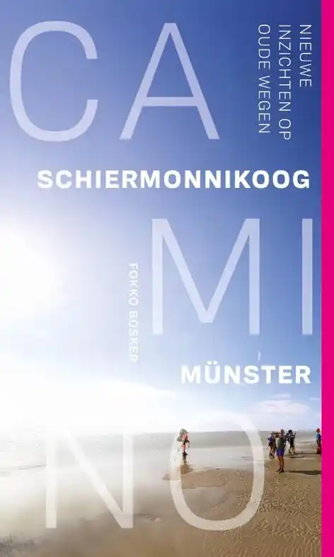 Finale Uitverkoop Wandelgids Camino Schiermonnikoog-Münster | Uitgeverij Zilt (9789493198852)
