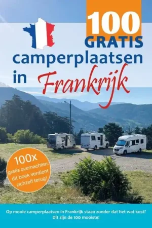 Campergids 100 GRATIS camperplaatsen in Frankrijk | Orange Books (9789083139449) Bestseller