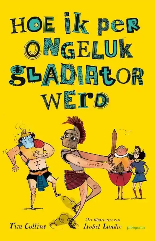 Hoe ik per ongeluk gladiator werd Nieuw