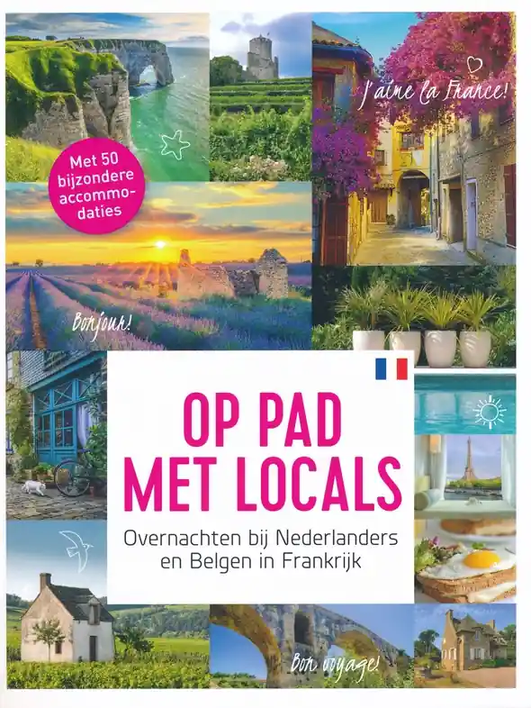 Exclusieve Aanbieding Accommodatiegids - Bed and Breakfast Gids Overnachten bij Nederlanders en Belgen in Frankrijk | Edicola (9789493160484)