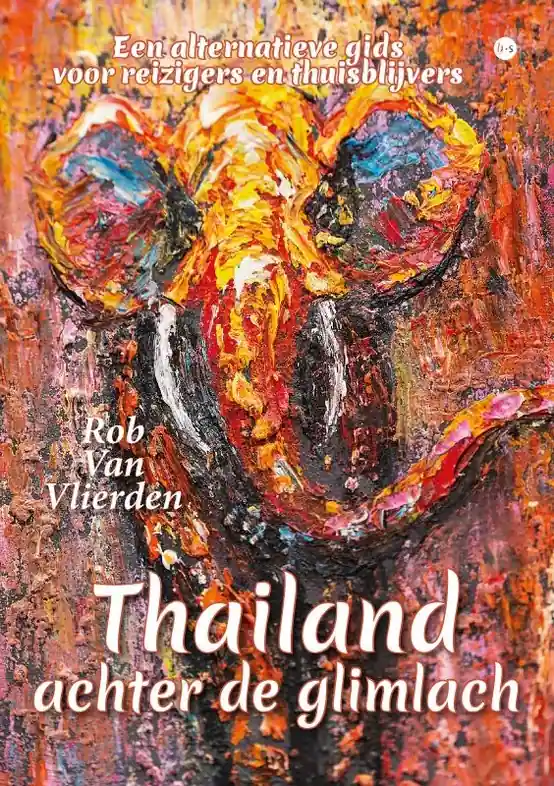 Koopje Reisverhaal Thailand achter de glimlach | Rob Van Vlierden (9789464898729)