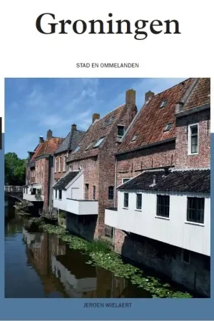 Beste Prijs Reisgids Groningen | Edicola (9789493358829)