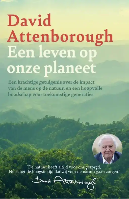 Reisverhaal Een leven op onze planeet | Attenborough, David (9789024592074) Speciale Aanbieding