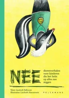 Snelle Levering NEE (dierenverhalen voor kinderen die het liefst op alles nee zeggen)
