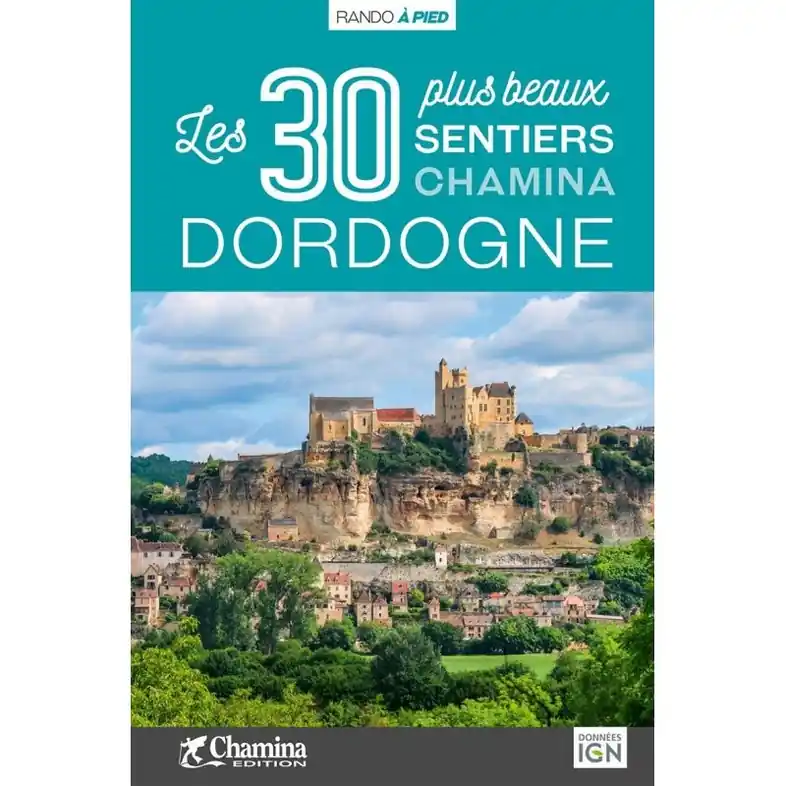 Wandelgids Dordogne | Chamina (9782844666796) Direct Beschikbaar