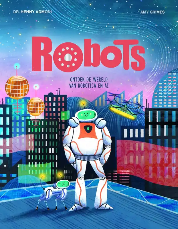 Bestel Nu Robots – Ontdek de wereld van robotica en AI