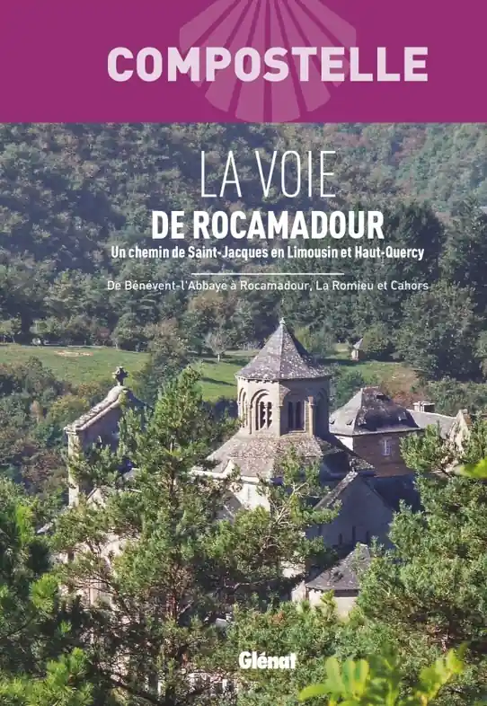 Laatste Kans Wandelgids - Pelgrimsroute Compostelle La Voie de Rocamadour | Glenat (9782344054482)