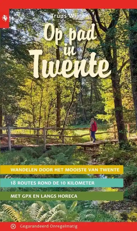 Wandelgids Op pad in Twente | Gegarandeerd Onregelmatig (9789076092492) Aanbieding
