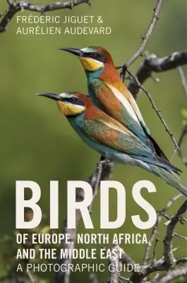 Vogelgids Birds of Europe, North Africa, and the Middle East: A Photographic Guide | Princeton University Press (9780691172439) Superprijs