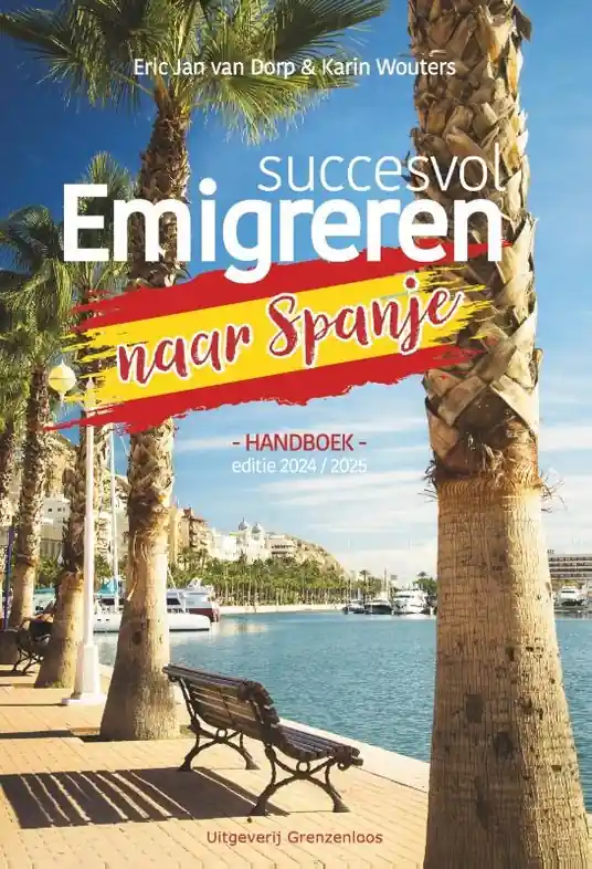 Emigratiegids - Reisgids Succesvol Emigreren naar Spanje | Grenzenloos (9789461853561) Premium