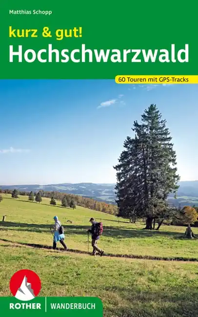 Nieuw Wandelgids kurz&gut! Hochschwarzwald | Rother Bergverlag (9783763332762)