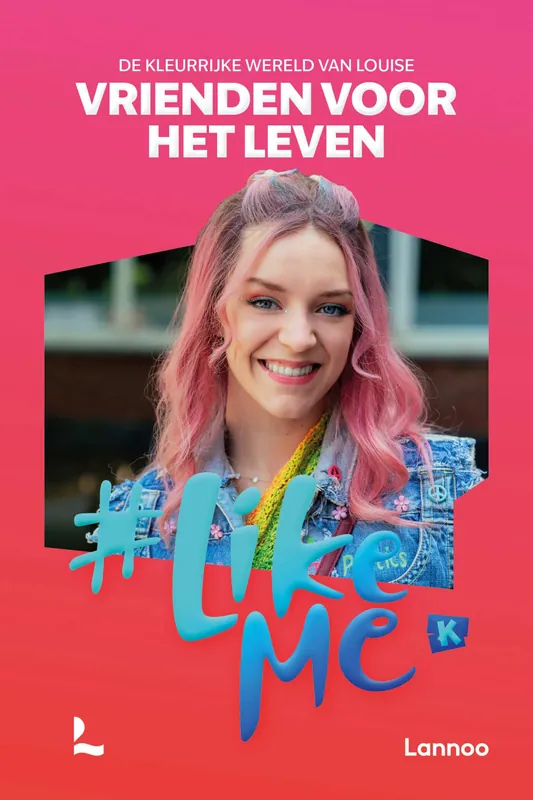 #LikeMe – Vrienden voor het leven Koop Vandaag