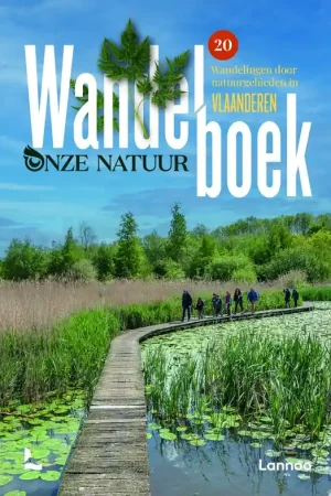 Bestel Nu Wandelgids Wandelboek Onze Natuur Vlaanderen | Lannoo (9789020931525)