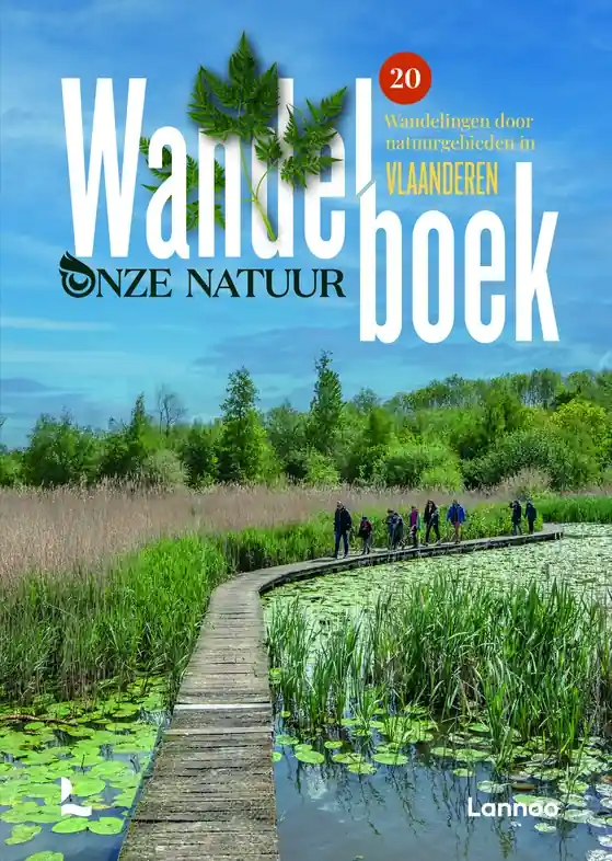 Bestel Nu Wandelgids Wandelboek Onze Natuur Vlaanderen | Lannoo (9789020931525)