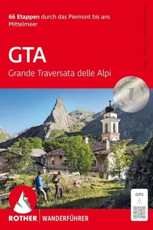 Bestseller Wandelgids GTA – Grande Traversata delle Alpi | Rother Bergverlag (9783763314256)