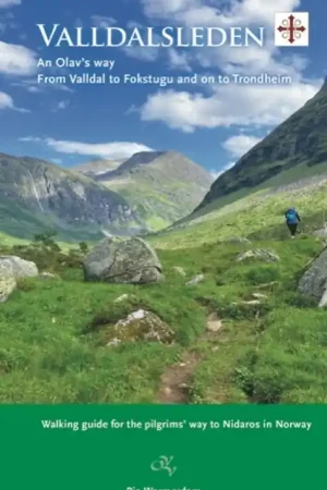Wandelgids Valldalsleden: An Olav's way walking guide From Valldal to Fokstugu and on to Trondheim | Op Vrije Voeten (9789082251074) Laatste Versie