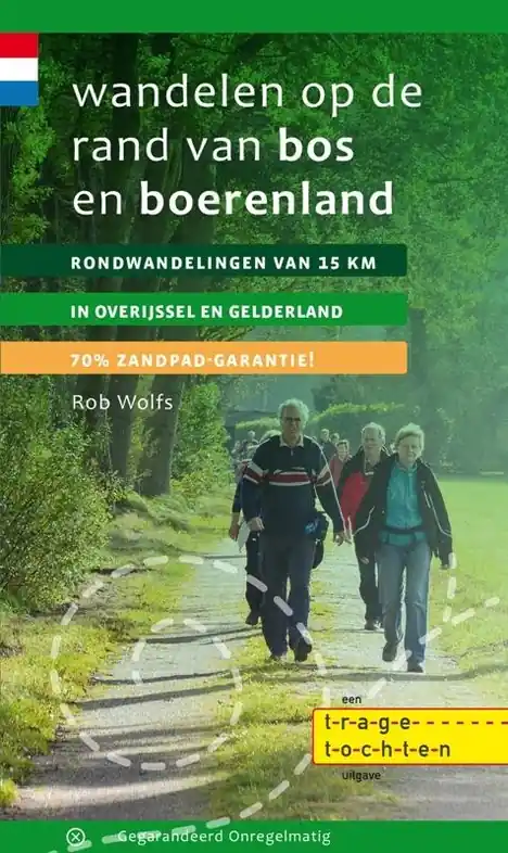 Nu Kopen Wandelgids Wandelen op de rand van bos en boerenland | Gegarandeerd Onregelmatig (9789078641254)