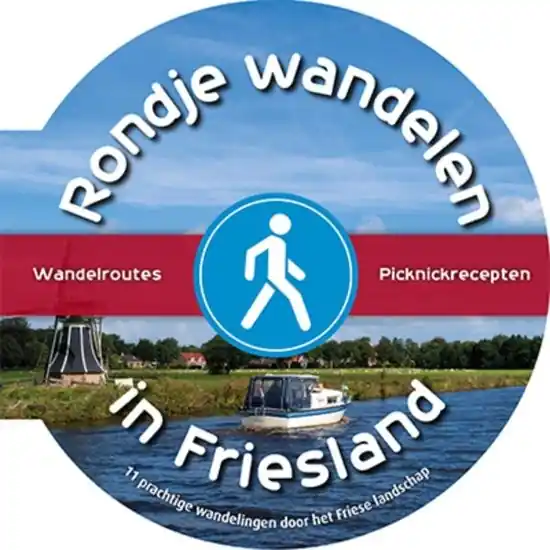 Gecertificeerd Wandelgids Rondje wandelen in Friesland | Lantaarn Publishers (9789463542333)