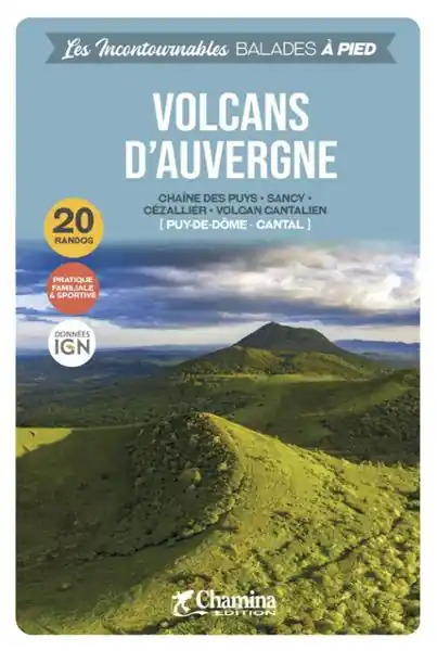 Veilige Betaling Wandelgids Volcans d'Auvergne balades à pied Chaîne des Puys | Chamina (9782844666222)