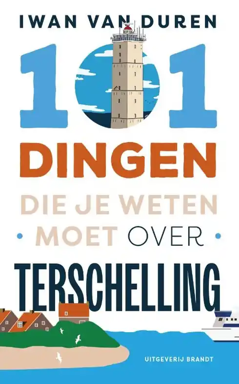 Reisgids 101 dingen die je weten moet over Terschelling | Uitgeverij Brandt (9789493319240) Meest Verkocht