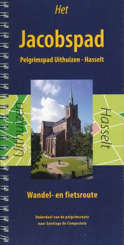 Wandelgids - Pelgrimsroute Het Jacobspad - Pelgrimspad Uithuizen - Hasselt | Stichting Jacobspad (9789090320854) Nieuw