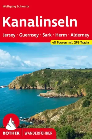 Beperkt Aanbod Wandelgids Kanalinseln | Rother Bergverlag (9783763347506)